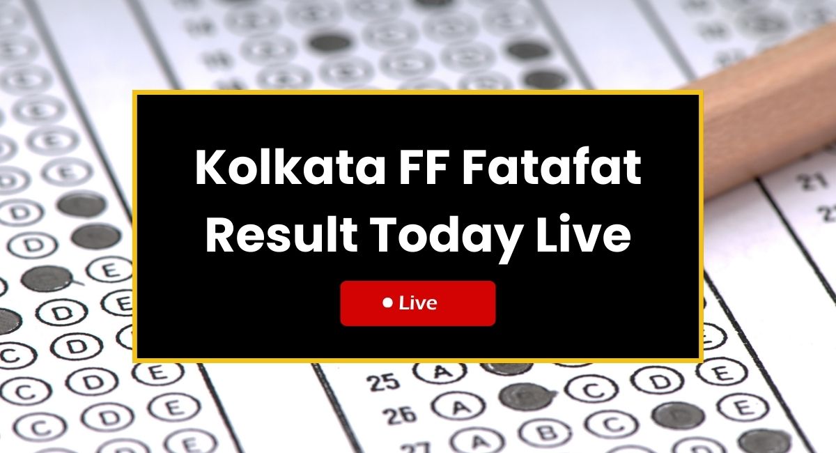 Kolkata FF Fatafat Result Today Live